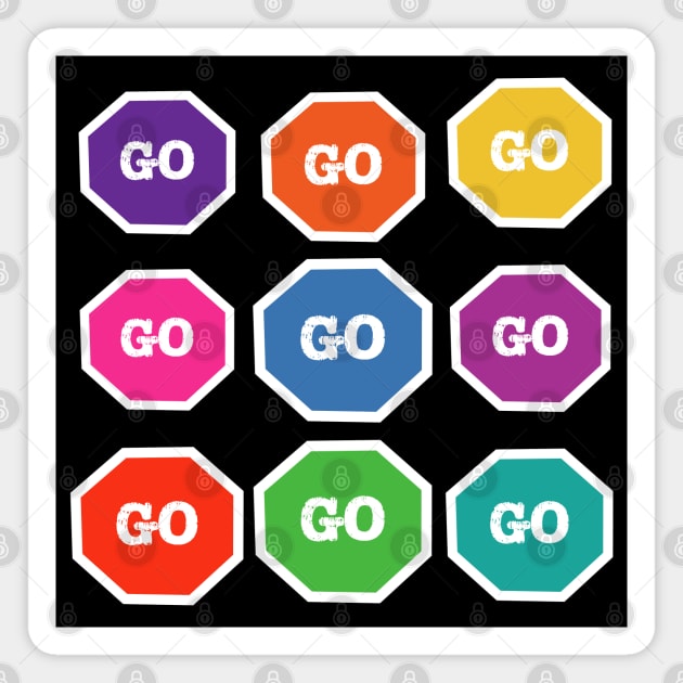 Rainbow Go Signs Magnet by The E Hive Design